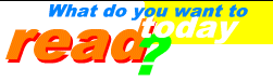 Whatdoyouwanttoreadtoday?